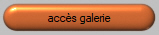 acces galerie